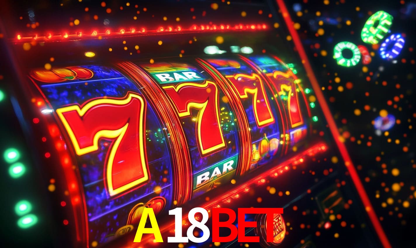 Sinta a adrenalina dos jogos de cassino com A18BET